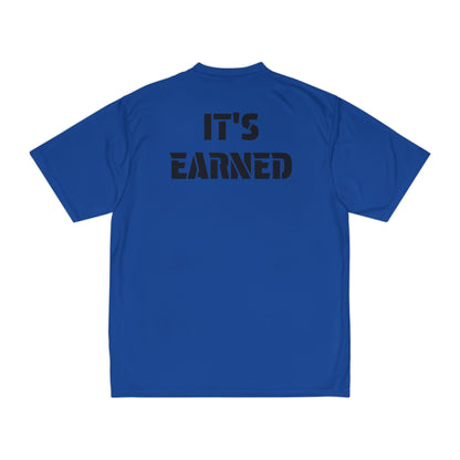 Men's Performance T-Shirt "It's Earned"