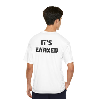 Men's Performance T-Shirt "It's Earned"