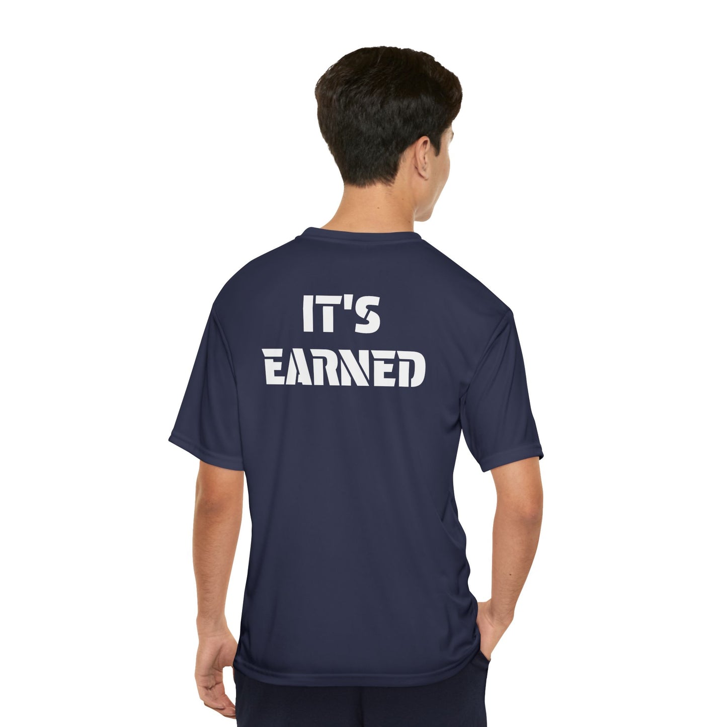 Men's Performance T-Shirt "It's Earned"