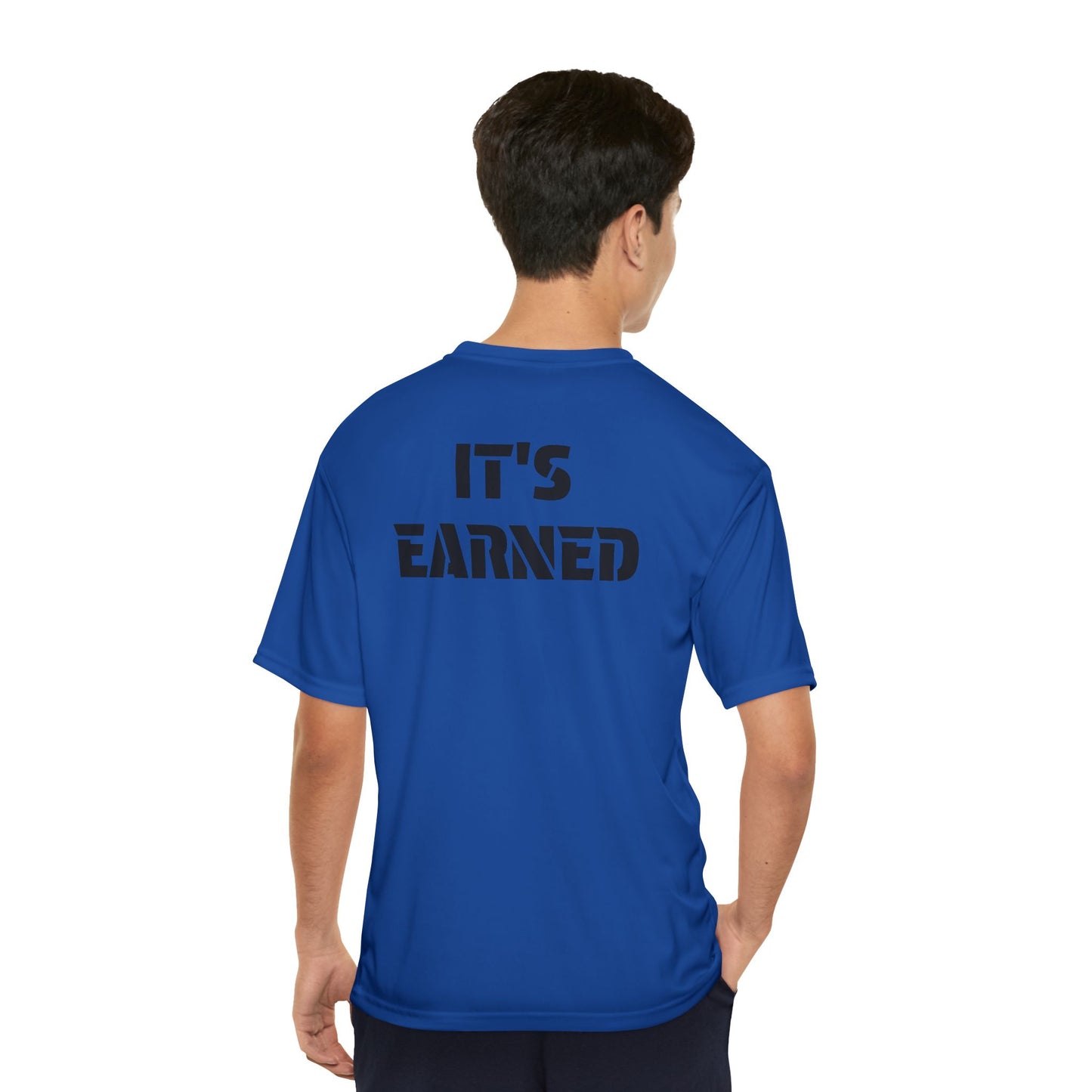 Men's Performance T-Shirt "It's Earned"